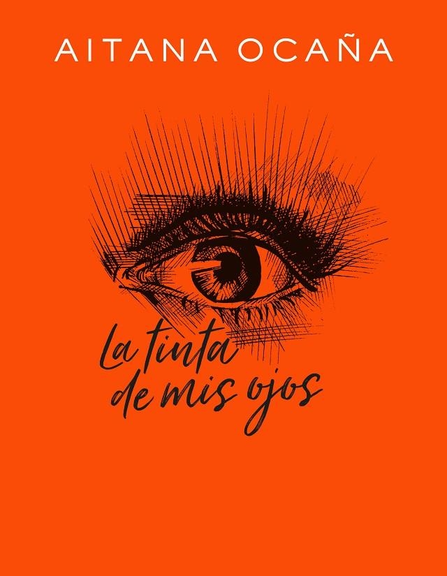 LA TINTA DE MIS OJOS | 9788420434032 | OCAÑA, AITANA