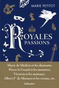 ROYALES PASSIONS | 9791021032590 | PETITOT, MARIE