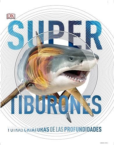 TIBURONES Y OTRAS CRIATURAS DE LAS PROFUNDIDADES | 9780241364413 | VARIOS AUTORES,