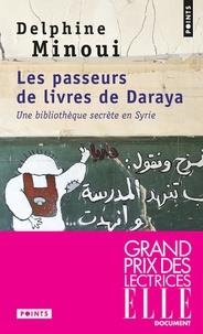 LES PASSEURS DE LIVRES DE DARAYA - UNE BIBLIOTHÈQUE SECRÈTE EN SYRIE | 9782757871850 | MINOUI, DELPHINE