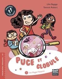 PUCE ET GLOBULE TOME 1. LES MAGES TÉTANOX | 9782354885991 | LILIE BAGAGE, YANNICK ROBERT