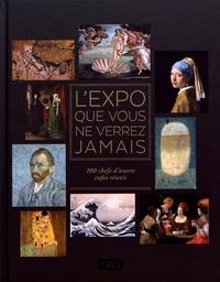 L'EXPO QUE VOUS NE VERREZ JAMAIS | 9782810425464 | SYLVIE GIRARD-LAGORCE