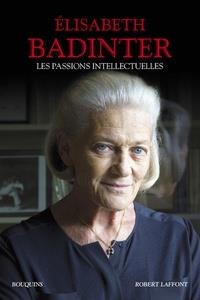 LES PASSIONS INTELLECTUELLES | 9782221203453 | BADINTER, ELISABETH 