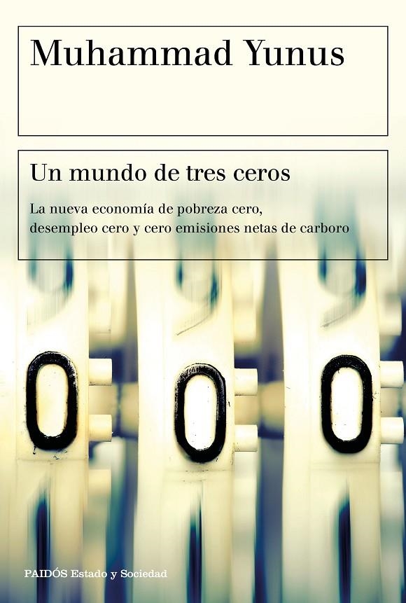 UN MUNDO DE TRES CEROS | 9788449335068 | YUNUS, MUHAMMAD