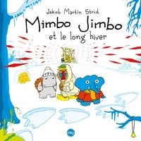 MIMBO JIMBO ET L'HIVER SANS FIN | 9782266284738 | JAKOB MARTIN STRID