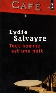 TOUT HOMME EST UNE NUIT | 9782757871768 | SALVAYRE, LYDIE