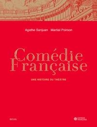 COMÉDIE-FRANCAISE - UNE HISTOIRE DU THÉÂTRE | 9782021343755 | AGATHE SANJUAN