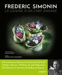 FRÉDÉRIC SIMONIN - LA CUISINE D'UN CHEF ENGAGÉ  | 9782812317583 | PATRICIA DE FIGUEIRÉDO, STÉPHANE MÉJANÈS