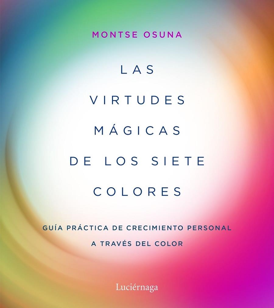 LAS VIRTUDES MÁGICAS DE LOS SIETE COLORES | 9788417371357 | OSUNA, MONTSE