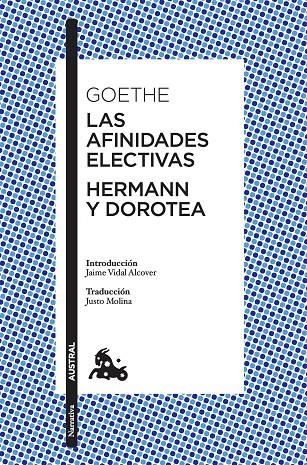 LAS AFINIDADES ELECTIVAS / HERMANN Y DOROTEA | 9788408197218 | GOETHE, JOHANN WOLFGANG VON