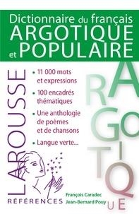 DICTIONNAIRE DE FRANÇAIS ARGOTIQUE ET POPULAIRE | 9782035925121 | FRANÇOIS CARADEC, J-B POUY