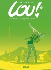 LOU ! TOME 8 . EN ROUTE VERS DE NOUVELLES AVENTURES | 9782344023594 | NEEL, JULIEN