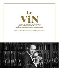 LE VIN  | 9782376710066 | ANTOINE PÉTRUS ET COLLECTIF