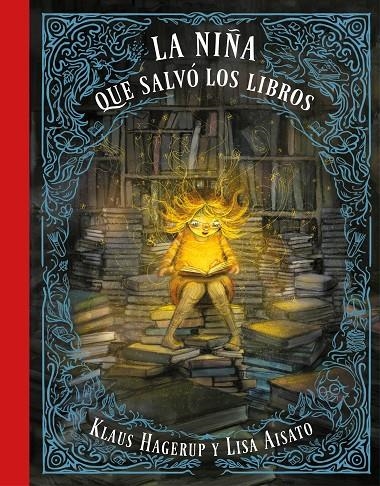 LA NIÑA QUE SALVÓ A LOS LIBROS | 9788416712748 | AISATO, LISA/HAGERUP, KLAUS