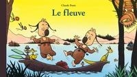 LE FLEUVE | 9782211239400 | CLAUDE PONTI