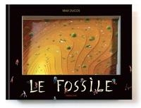 LE FOSSILE | 9782377310210 | DUCOS, MAX