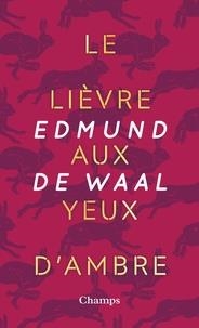 LE LIÈVRE AUX YEUX D'AMBRE (COLLECTOR) | 9782081454781 | DE WAAL, EDMUND