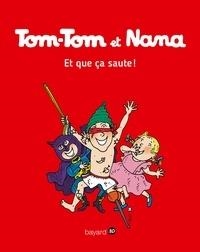 TOM-TOM ET NANA TOME 12. ET QUE ÇA SAUTE! | 9782747076456 | COHEN - DESPRES