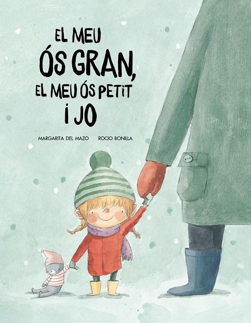 EL MEU OS GROS, EL MEU OS PETIT I JO | 9788417123529 | MARGARITA DEL MAZO/ROCÍO BONILLA