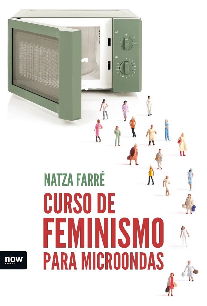 CURSO DE FEMINISMO PARA MICROONDAS | 9788416245642 | FARRÉ I MADUELL, NATZA