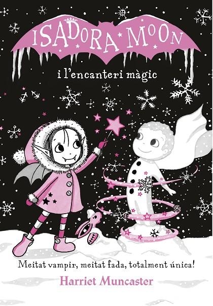 LA ISADORA MOON I L'ENCANTERI MÀGIC (LA ISADORA MOON) | 9788420487625 | MUNCASTER, HARRIET