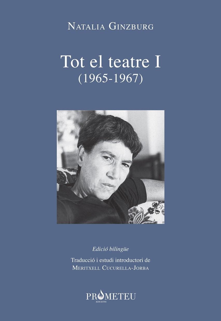 NATALIA GINZBURG - TOT EL TEATRE I (1965-1967) | 9788417000448 | GINZBURG, NATALIA