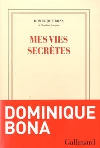 MES VIES SECRÈTES | 9782072830723 | BONA, DOMINIQUE