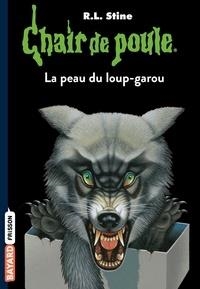 CHAIR DE POULE N50. LA PEAU DU LOUP-GAROU | 9782747036894 | STINE, R.L