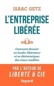 L'ENTREPRISE LIBÉRÉE  | 9782213705408 | GETZ, ISAAC