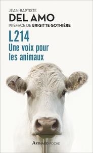 L214 - UNE VOIX POUR LES ANIMAUX  | 9782081428218 | DEL AMO, JEAN-BAPTISTE