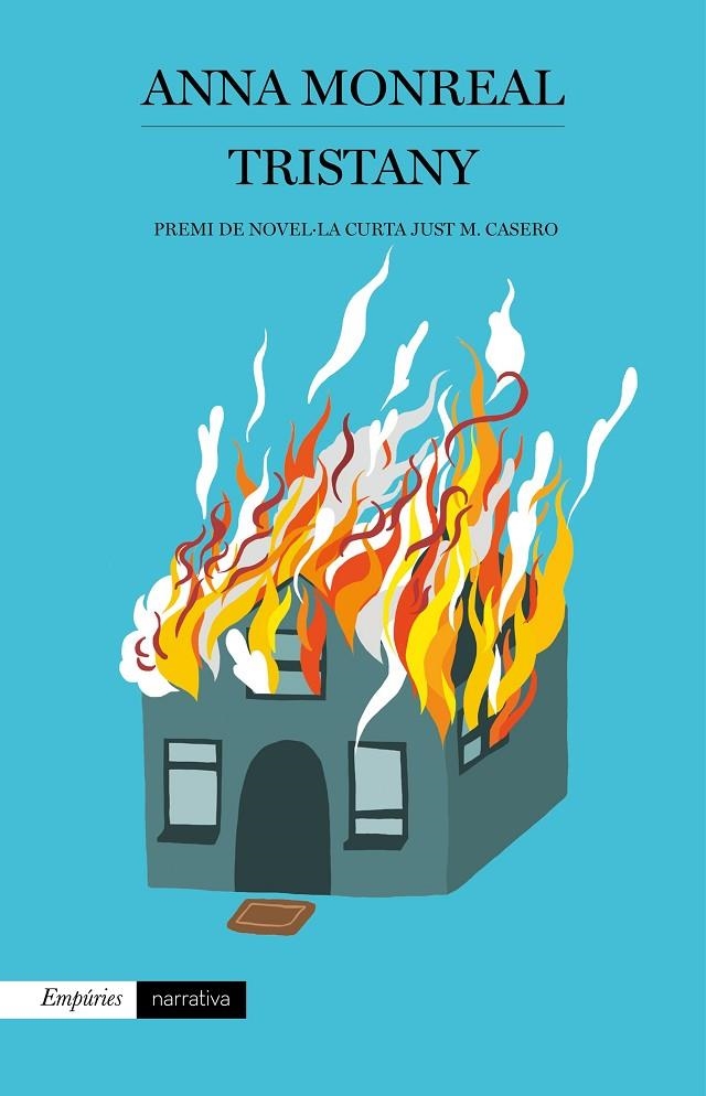 TRISTANY PREMI JUST CASERO NOVEL·LA CURTA 2018 | 9788417016753 | MONREAL PRAT, ANNA