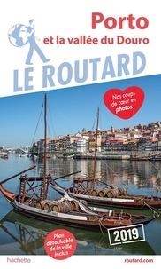 GUIDE ROUTARD PORTO - ÉDITION 2019 | 9782016267646 | COLLECTIF