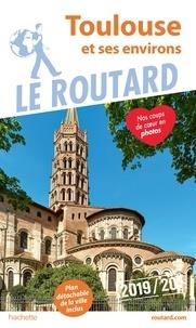 TOULOUSE ET SES ENVIRONS- ÉDITION 2019 | 9782016267714 | COLLECTIF