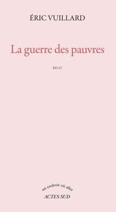 LA GUERRE DES PAUVRES | 9782330103668 | VUILLARD, ERIC