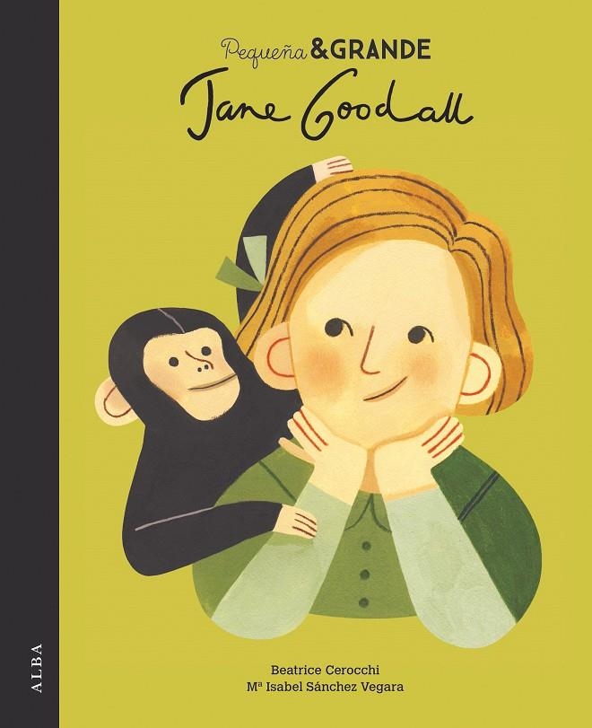 PEQUEÑA & GRANDE JANE GOODALL | 9788490655092 | SÁNCHEZ VEGARA, Mª ISABEL