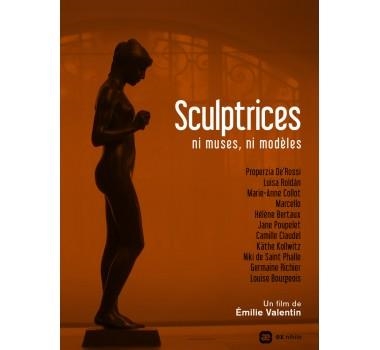 SCULPTRICES, NI MUSES, NI MODELES - DVD | 3545020061121 | EMILIE VALENTIN