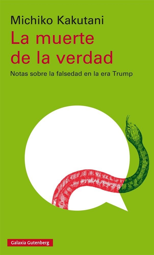 LA MUERTE DE LA VERDAD | 9788417747046 | KAKUTANI, MICHIKO