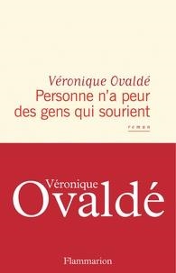 PERSONNE N'A PEUR DES GENS QUI SOURIENT  | 9782081445925 | OVALDÉ, VÉRONIQUE