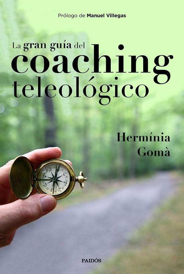 LA GRAN GUÍA DEL COACHING TELEOLÓGICO | 9788449335457 | GOMÀ QUINTILLA, HERMÍNIA