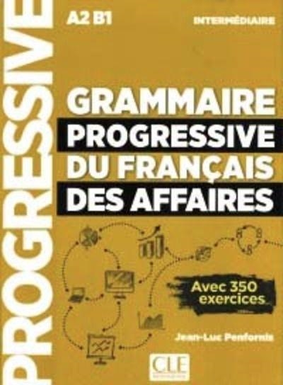 GRAMMAIRE PROGRESSIVE DES AFFAIRES NIVEAU INTERMÉDIAIRE | 9782090380682