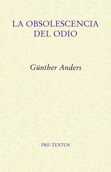 LA OBSOLESCENCIA DEL ODIO | 9788417143992 | ANDERS, GÜNTHER