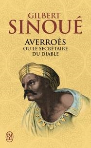 AVERROÈS OU LE SECRÉTAIRE DU DIABLE | 9782290170502 | SINOUÉ, GILBERT