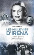 LES MILLE VIE D'IRENA : LA FEMME QUI SAUVA 2.500 ENFANTS JUIFS | 9782714460202 | MAZZEO, TILAR J.