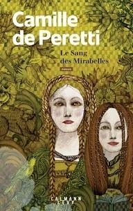 LE SANG DES MIRABELLES | 9782702164914 | DE PERETTI, CAMILLE