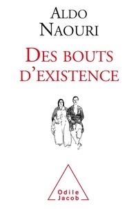 DES BOUTS D'EXISTENCE | 9782738147943 | NAOURI, ALDO