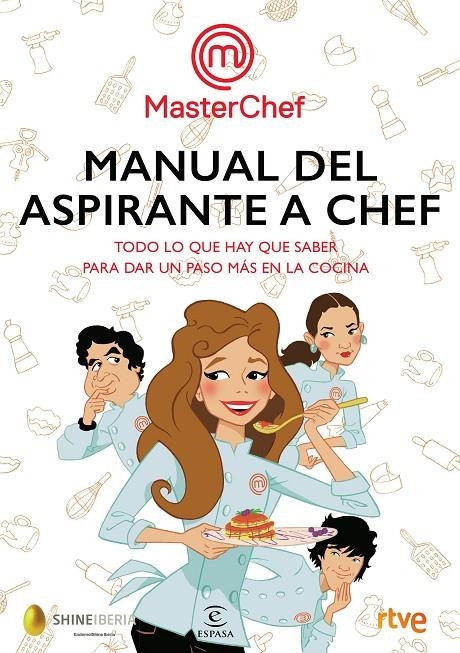 MANUAL DEL ASPIRANTE A CHEF | 9788467052008 | SHINE/RTVE