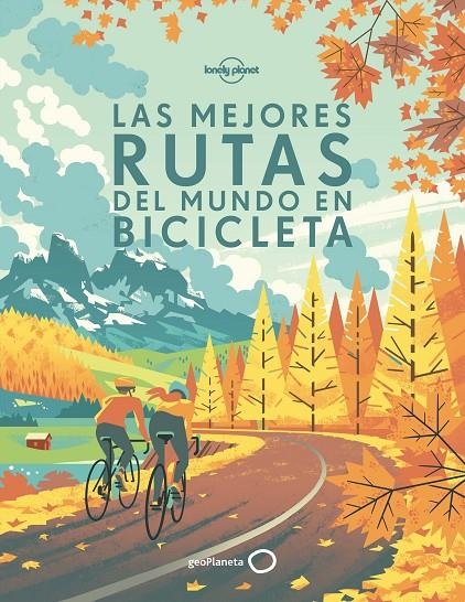 LAS MEJORES RUTAS DEL MUNDO EN BICICLETA | 9788408170228 | AA. VV.