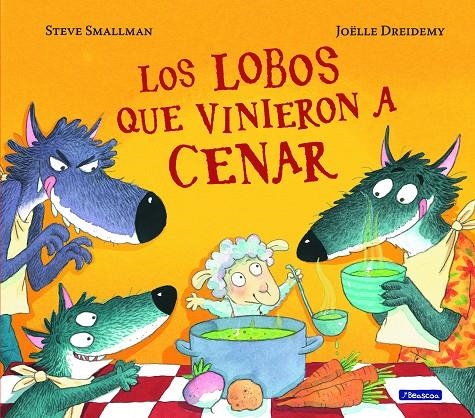 LOS LOBOS QUE VINIERON A CENAR | 9788448852115 | SMALLMAN, STEVE