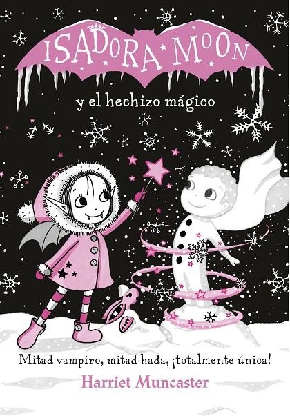 ISADORA MOON Y EL HECHIZO MÁGICO (ISADORA MOON) | 9788420487601 | MUNCASTER, HARRIET