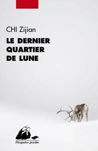 LE DERNIER QUARTIER DE LUNE | 9782809714159 | ZIJIAN CHI